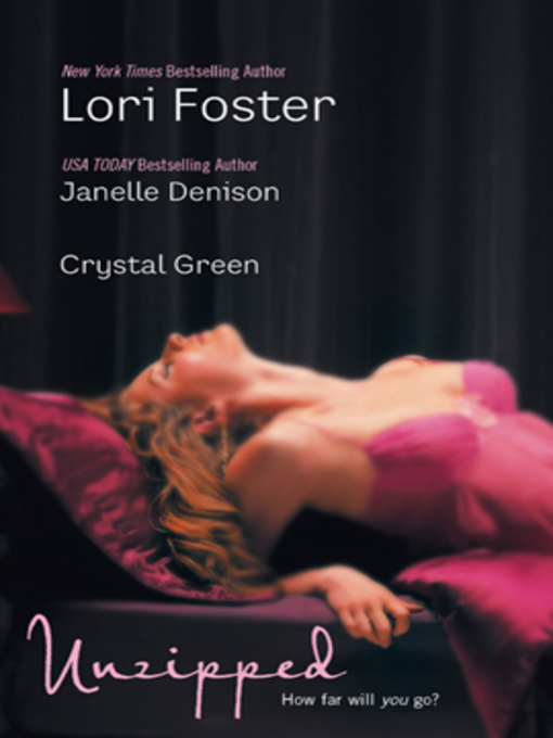 Title details for Unzipped by Lori Foster - Available